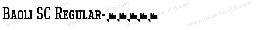 Baoli SC Regular字体转换